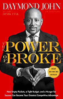The Power Of Broke By Daymond John