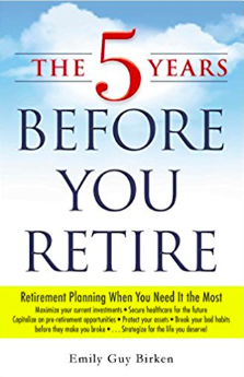 Buy The 5 Years Before You Retire on Amazon