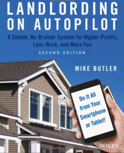 Landlording On Autopilot By Mike Butler