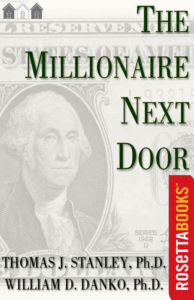 The Millionaire Next Door By William D. Danko