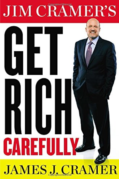 Get Rich Carefully by Jim Cramer