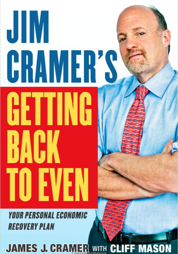Getting Back to Even by Jim Cramer