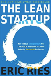The Lean Startup: How Today’s Entrepreneurs Use Continuous Innovation to Create Radically Successful Businesses by Eric Ries