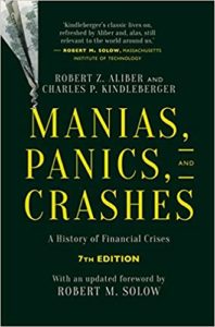 Manias, Panics, and Crashes: A History of Financial Crises, 7th Ed.