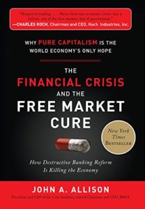 The Financial Crisis and Free Market Cure