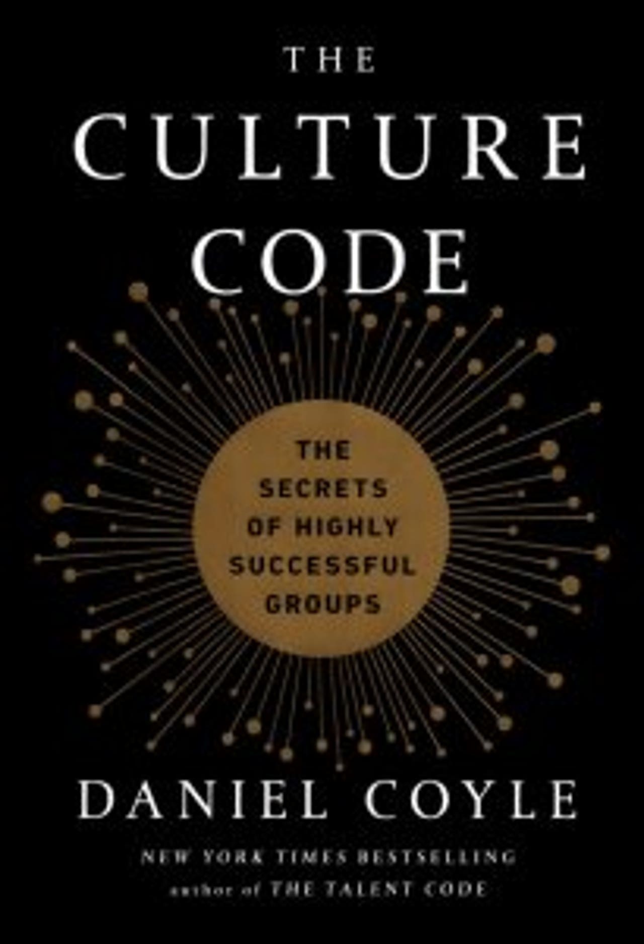 The-Culture-Code-Daniel-Coyle-Business-Book-Reviewer