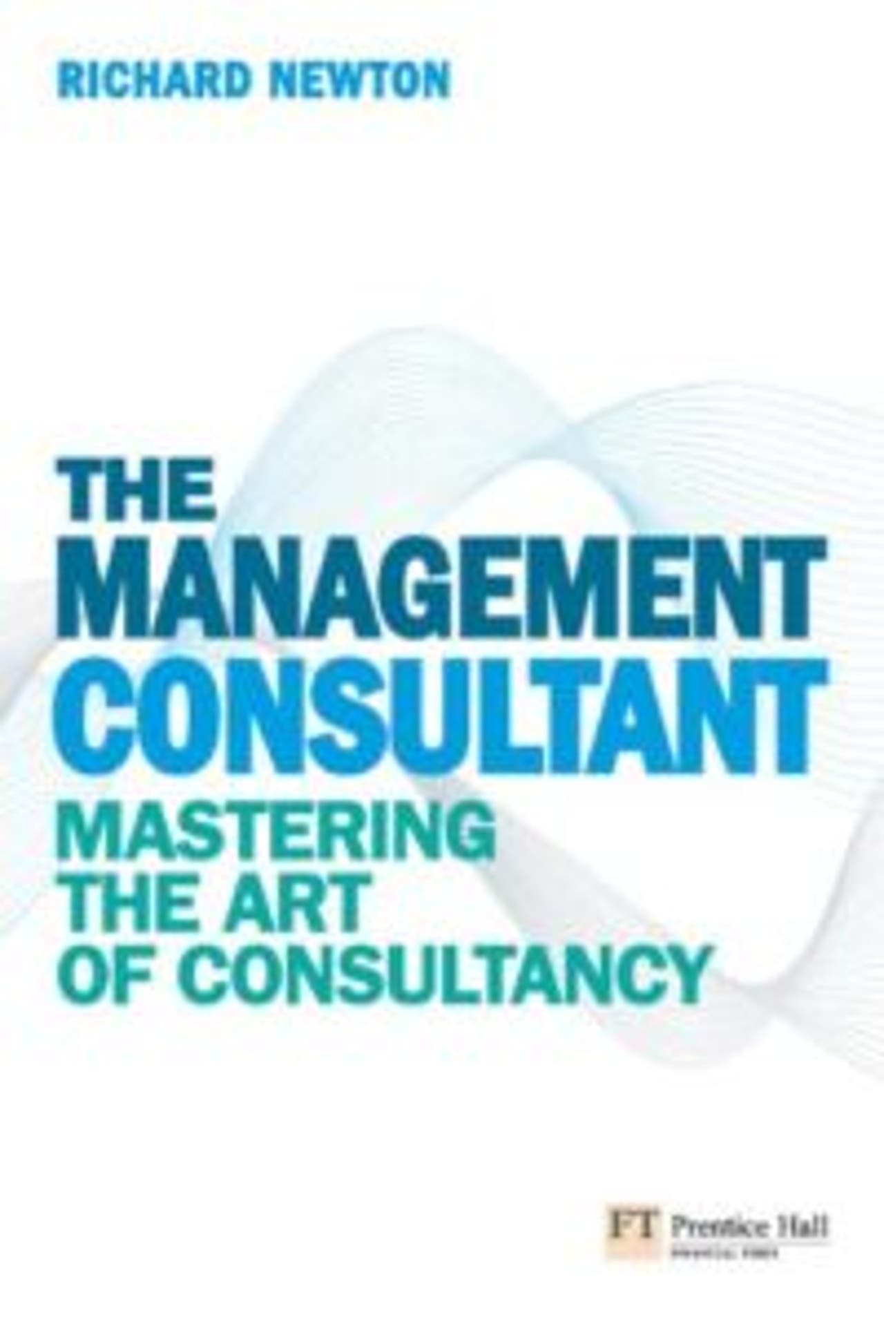 The Management Consultant by Richard Newton