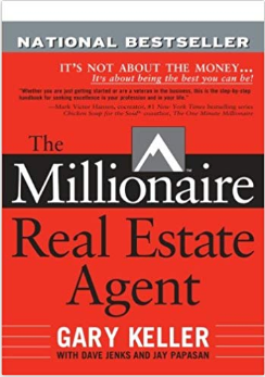 The Millionaire Real Estate Agent: It’s Not About the Money... It’s About Being the Best You Can Be! by Jay Papasan