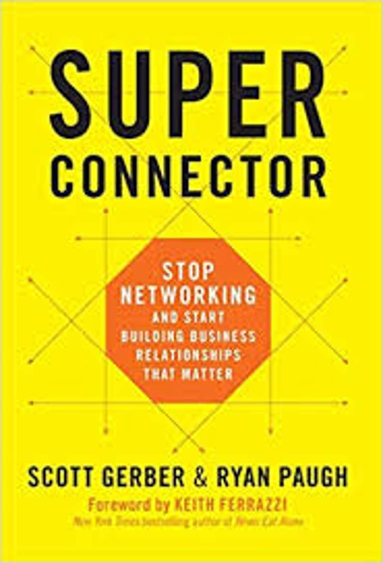 Superconnector by Scott Gerber, Ryan Paugh
