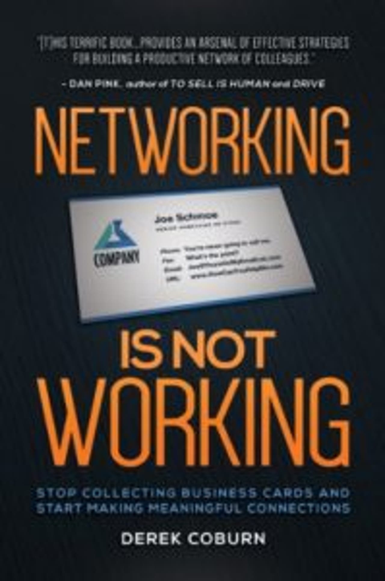 Networking Is Not Working by Derek Coburn