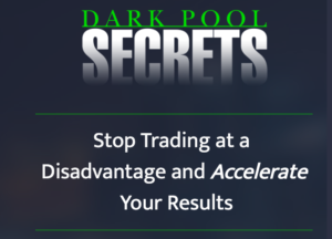 Dark Pool Secrets by The Stock Whisperer.