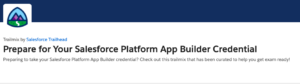 Prepare for Your Salesforce Platform App Builder Credential