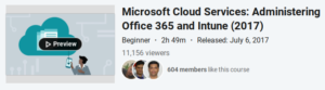  Microsoft Cloud Services: Administering Office 365 and Intune (2017)