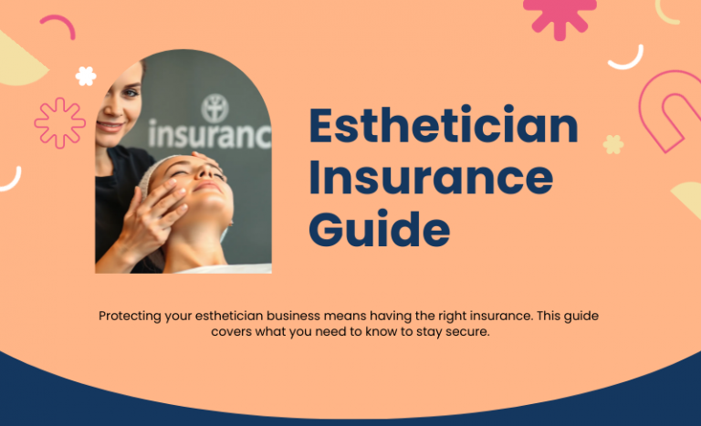 Best Insurance for Estheticians: Protecting Your Practice