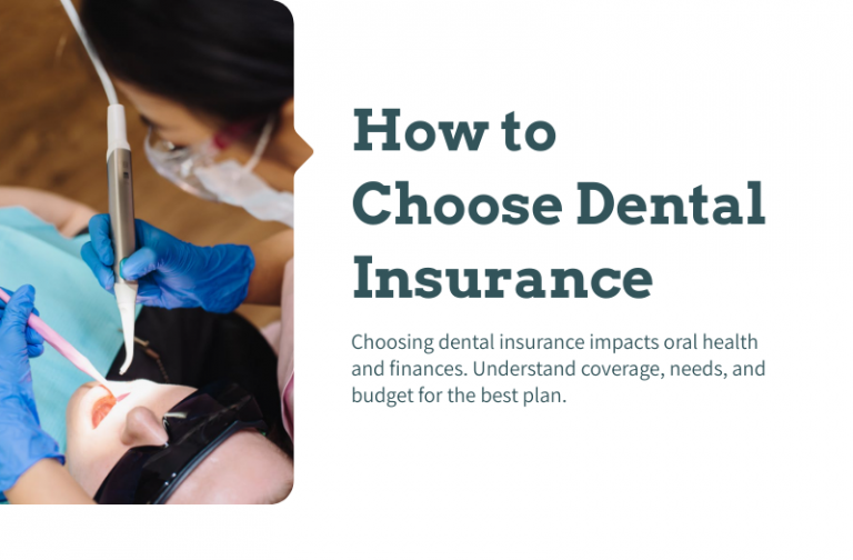 How to Choose Dental Insurance: Plan Types, Costs & Coverage Explained